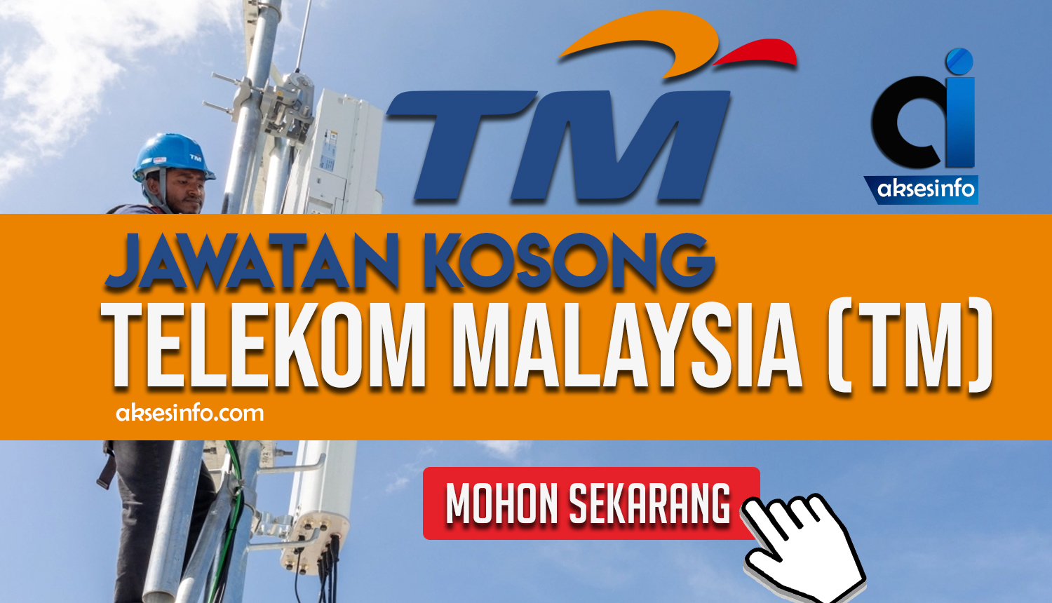  JAWATAN KOSONG  TELEKOM MALAYSIA TM 2022 AksesInfo